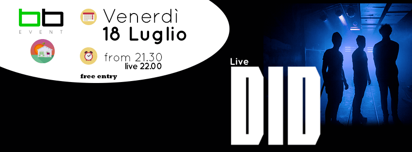 BB_EVENT – DID live – Venerdì 18 Luglio
